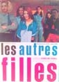 Autres Filles, Les