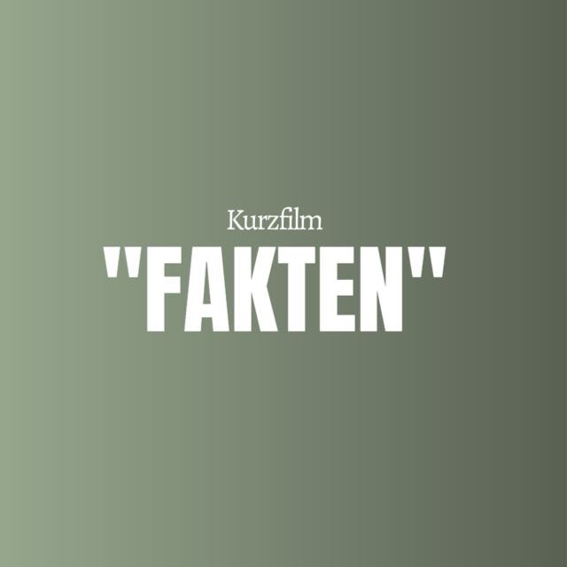FAKTEN - Kurzfilm