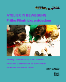ATELIER IN BEWEGUNG: FRÜHE FILMTRICKS ENTDECKEN