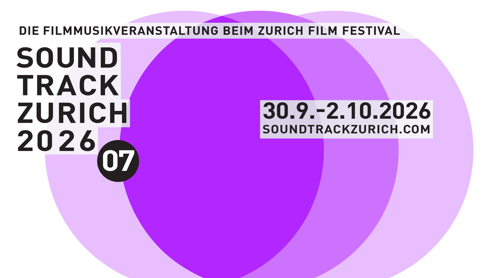 SoundTrack_Zurich 07 - The Film Music Conference of the Zurich Film Festival - 30.09.26 - 02.10.26