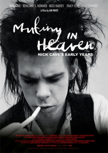 Mutiny in Heaven - Nick Cave's Early Years Mutiny in Heaven - Nick Cave's Early Years